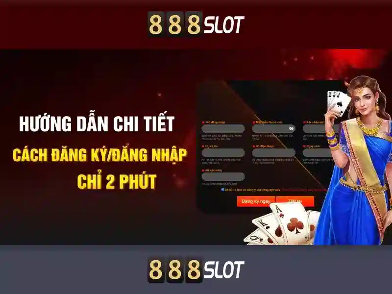 Trải nghiệm slot 888SLOT